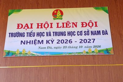 TRƯỜNG TH&THCS NAM ĐÀ TỔ CHỨC THÀNH CÔNG ĐẠI HỘI LIÊN ĐỘI NĂM HỌC 2026 – 2027